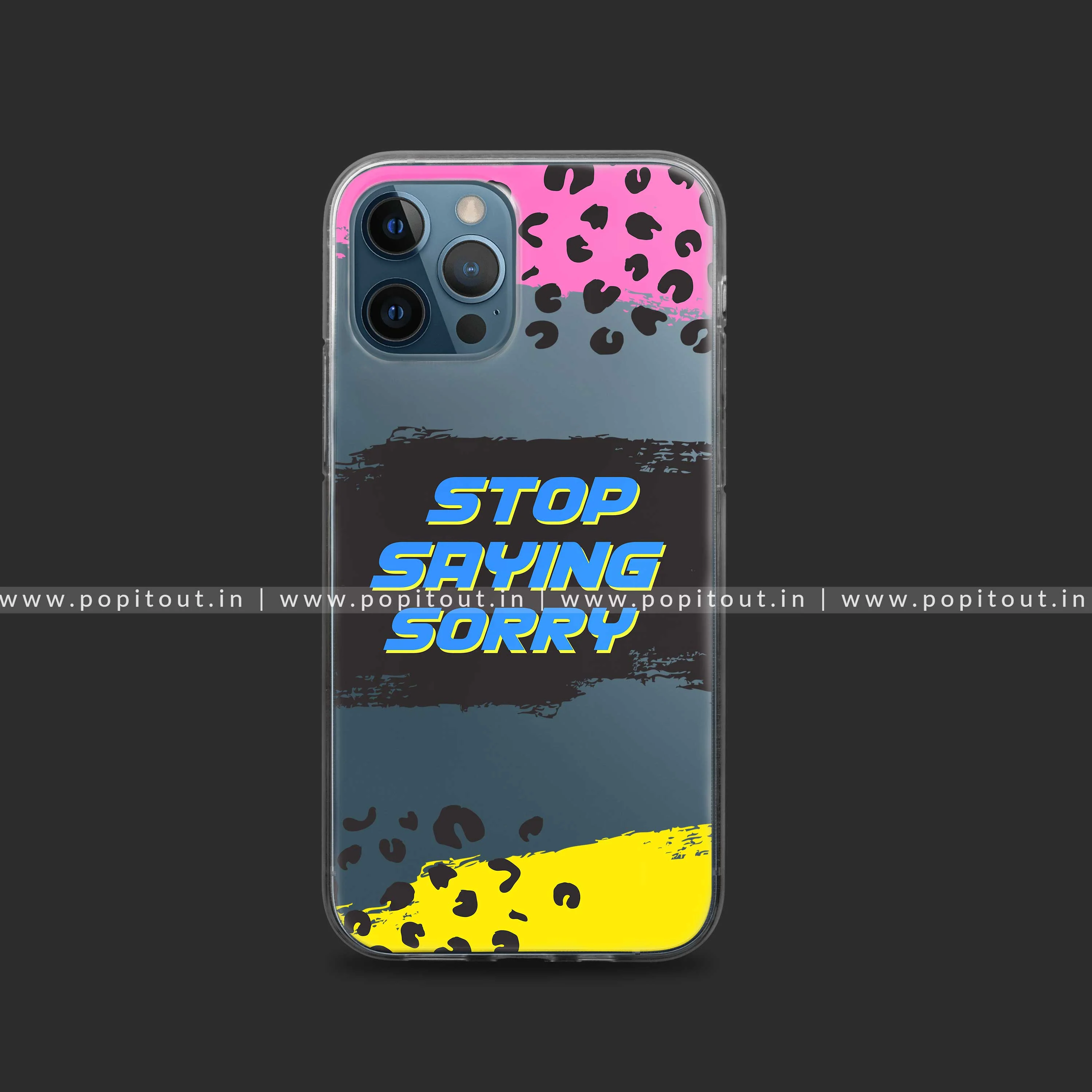 Stop Saying Sorry Silicon Clear Case